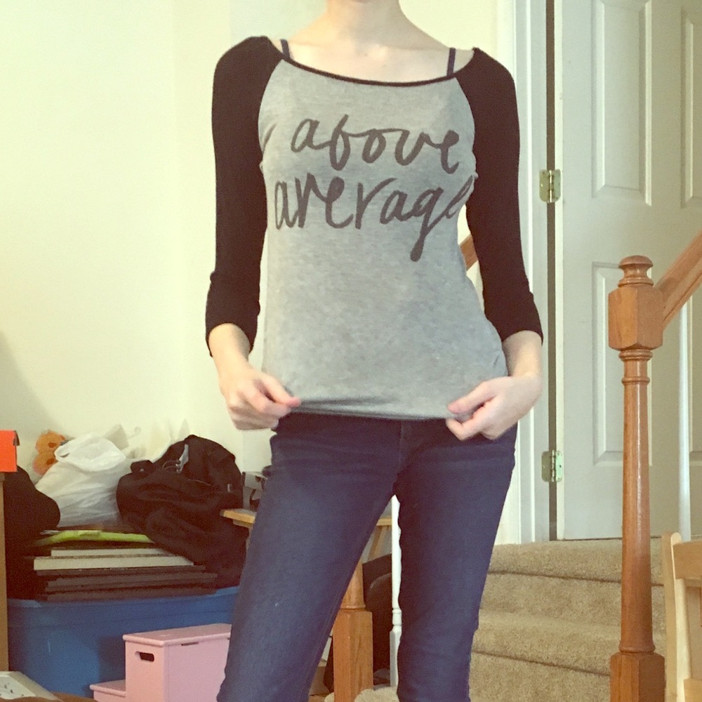 “Above Average” T- Shirt